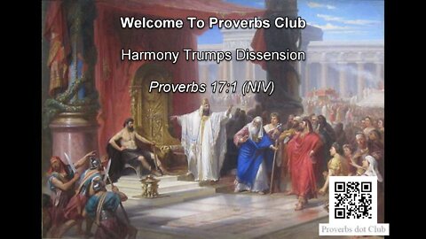 Harmony Trumps Dissension - Proverbs 17:1