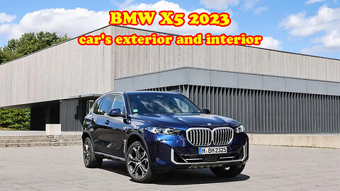 BMW X5 2023 car's exterior and interior