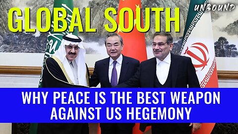 Global South: The Iran Saudi deal is the best weapon against US hegemony | David Woo