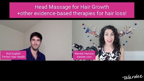 Head Massage for Hair Growth +other evidence-based therapies for hair loss!