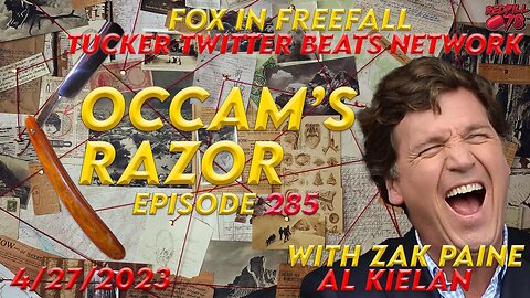 Tucker Twitter Video Beats Fox Ratings on Occam’s Razor Ep. 285