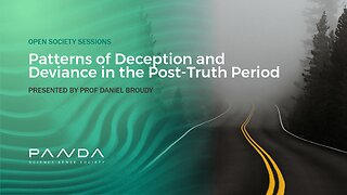Patterns of Deception and Deviance in the Post-Truth Period | Prof Daniel Broudy