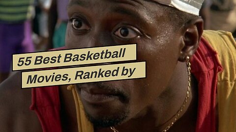 55 Best Basketball Movies, Ranked by Tomatometer