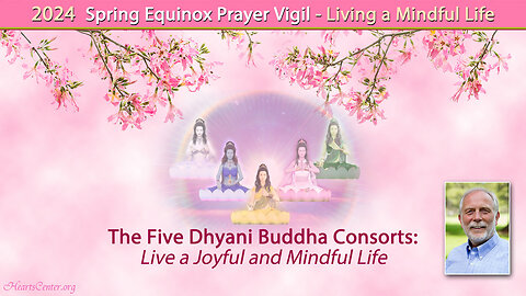 The Five Dhyani Buddha Consorts: Live a Joyful and Mindful Life