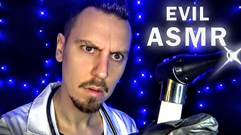 ASMR EVIL DOCTOR KIDNAPS YOU AND... EAR CLEANING ???