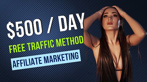 $500 Day Free Adult Traffic Method in Affiliate Marketing