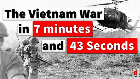 The Vietnam War in 7 Minutes 43 seconds