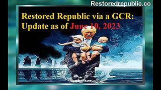 Restored Republic via a GCR Update as of June 10, 2023