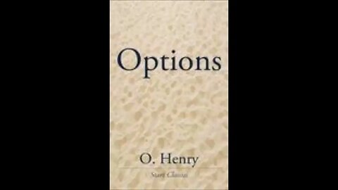 Options by O. Henry - FULL AUDIOBOOK