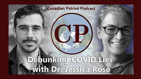 Debunking Covid Lies With Dr. Jessica Rose