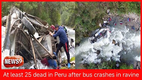 At least 25 dead in Peru after bus crashes in ravine