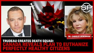 Trudeau Creates DEATH SQUAD: Canada Reveals Plan To Euthanize Perfectly Healthy Citizens