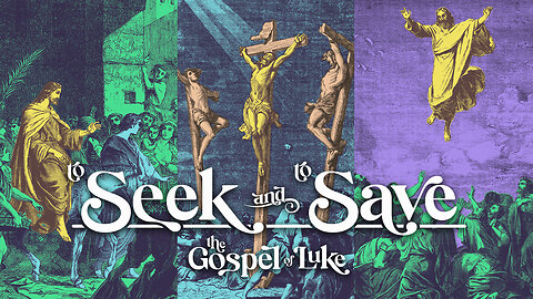 To Seek & To Save | Part 18 | Luke 22:1-23 (LIVE)