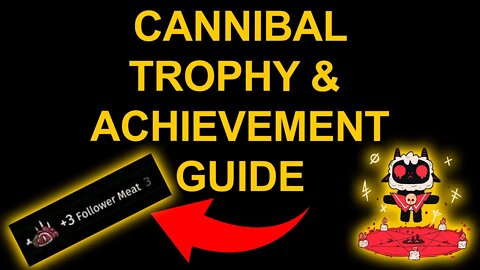Cannibal - Cult of the Lamb - Trophy / Achievement Guide