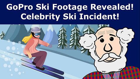 GoPro Ski Footage Finally Revealed! Celebrity Ski Incident, What Really Happened?