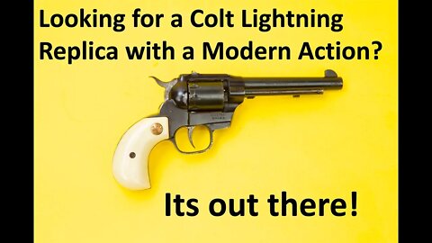 Looking for a Colt Lightning Clone with a modern action Its out there