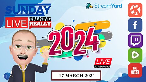 Sunday Live! 17 March 2024 | Talking Really Channel | Live on Rumble