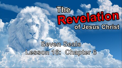 Paul Blair: Revelation (Lesson 15B) - Seven Seals