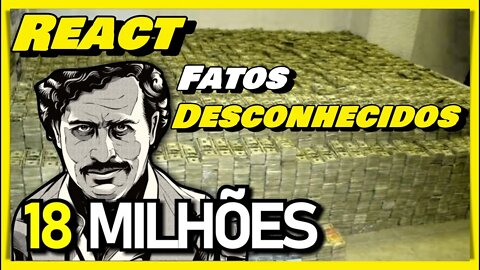 REACT FATOS DESCONHECIDOS - SOBRINHO DE ESCOBAR ENCONTRA 18 MILHÕES DE DÓLARES ESCONDIDOS EM CASA!!!