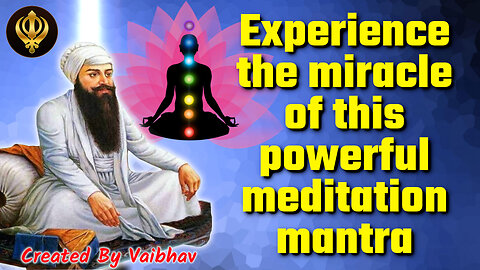Experience the miracle of this powerful meditation mantra