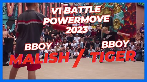 BBOY TIGER / BBOY MALISH | V1 BATTLE | POWERMOVE 2023