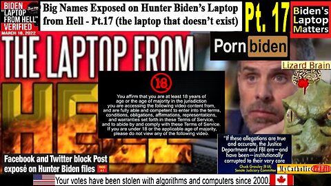 Big Names Exposed on Hunter Biden’s Laptop from Hell - Pt.17 (the laptop that doesn’t exist)