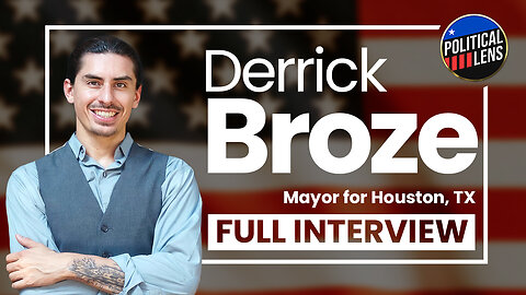 2023 Candidate for Mayor of Houston, TX - Derrick Broze