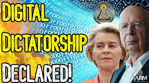 DIGITAL DICTATORSHIP DECLARED! - EU Calls For Global Digital IDs & UN Control