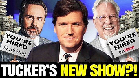 The Blaze, Daily Wire Make MASSIVE Offers To Tucker | 'Fox News Is DEAD' Where will Tucker go Next?