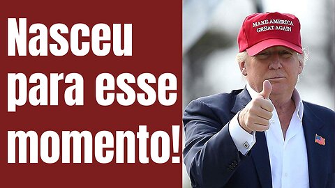 Trump | Eu nasci para isso. Belas imagens e bela letra de música