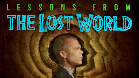 Lessons From the Lost World - EP01 - The Nature of Human Behavior