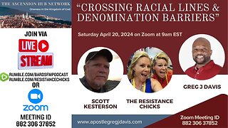LIVE ZOOM: Oneness In the Kingdom - Crossing Racial Lines & Denominational Barriers