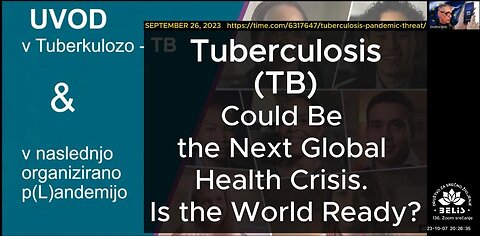 TUBERKULOZA UVOD V NASLEDNJO PANDEMIJO - Tuberculosis (TB) the next pandemic HOAX