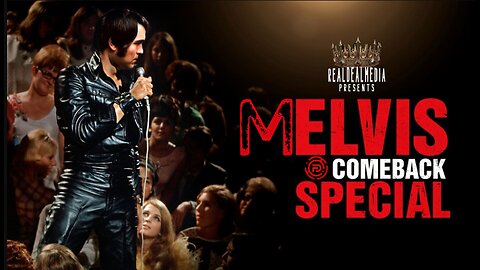 Melvis Comeback Special