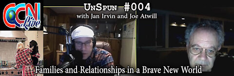 UnSpun 004 – Families and Relationships in a Brave New World