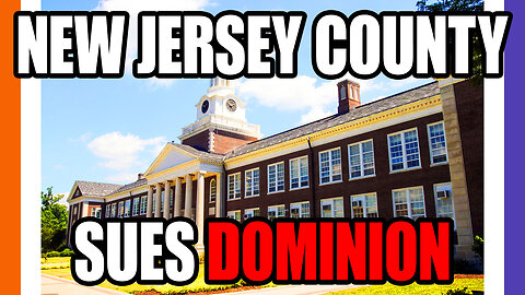New Jersey County Sues Dominion Voting Systems