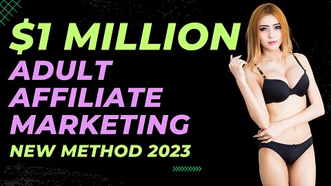 How To Make $1M Adult Affiliate Marketing Fast 2023 🔥🔥 #affiliatemarketing