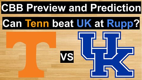 Tennessee vs Kentucky Basketball Prediction/Can Tennessee win at Rupp Arena over Kentucky? #cbb