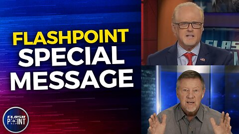 FlashPoint Special Message ahead of Election Season