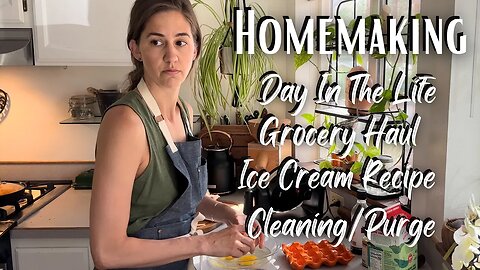 The Life Of A Homemaker ~ Made from Scratch Cooking, Grocery Haul, & Cleaning
