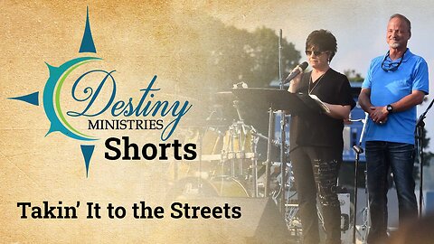 Destiny Ministries - Takin' It To The Streets