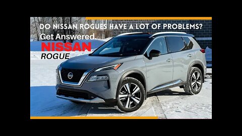 What's Wrong with the Nissan Rogue?