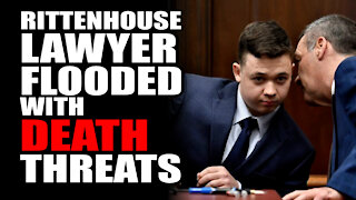 Rittenhouse Lawyer Flooded with Death Threats