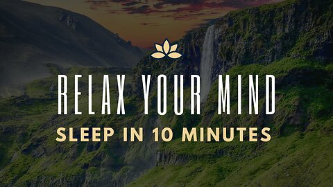 Deep Meditation Music, Relax Your Mind, Relaxation Music and Sleep Well