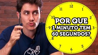 Por que 1 minuto tem 60 segundos?