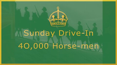 Sunday Drive-In 4O,000 Horse-men