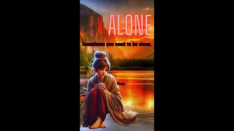 Alone 😔