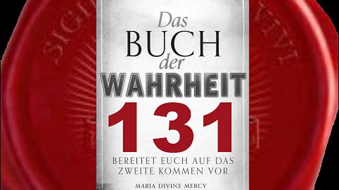 Atheisten und Wissenschaftler werden die Warnung eine Illusion nennen - (Buch der Wahrheit Nr 131)