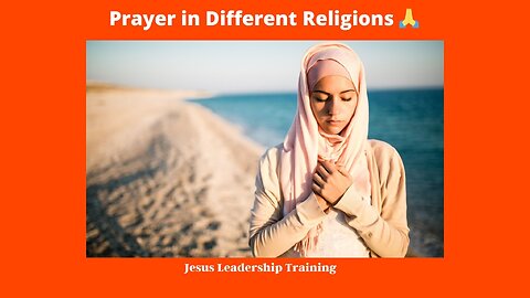 Prayer in Different Religions 🙏