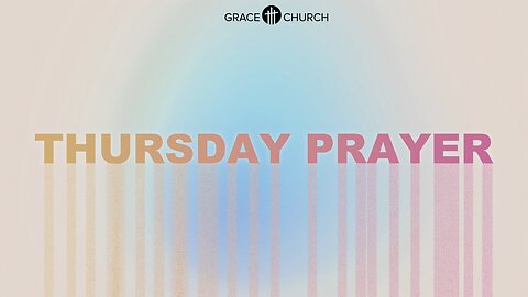 GraceSTL Thursday Prayer Sprint ~Jan 26.23